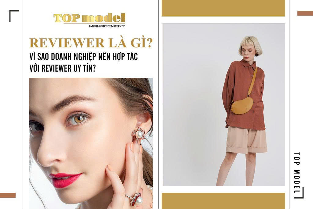 Reviewer Là Gì? Vì Sao Doanh Nghiệp Nên Hợp Tác Với Reviewer Uy Tín?
